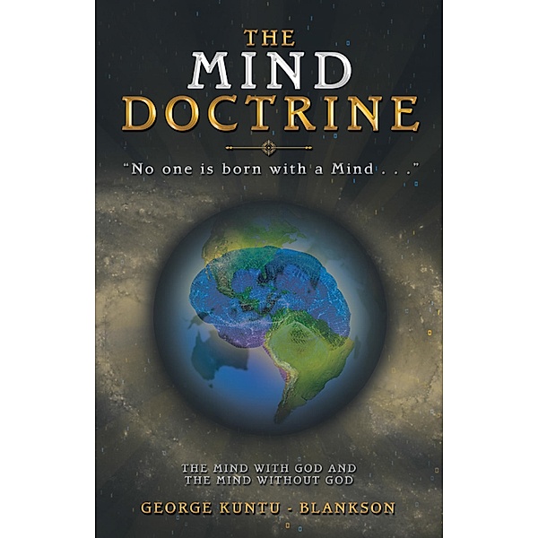 The Mind Doctrine, George Kuntu-Blankson
