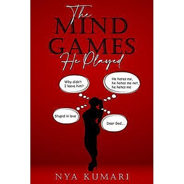 The Mind Games He Played, Nya Kumari