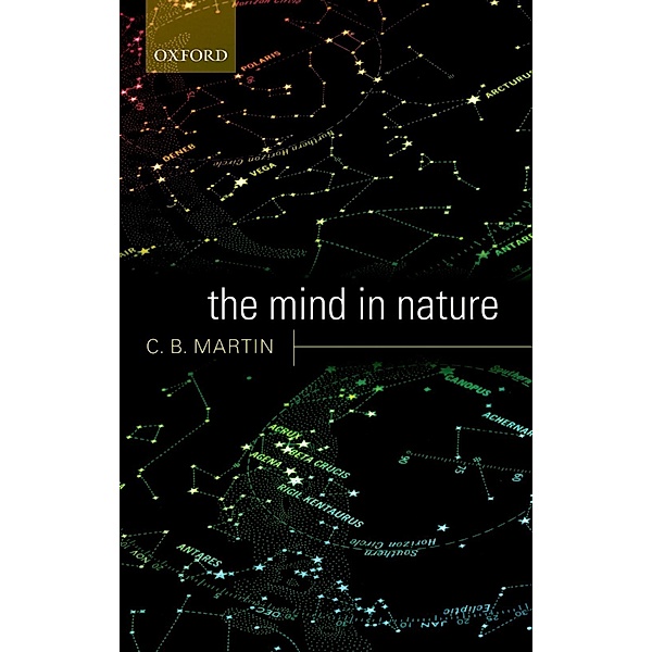 The Mind in Nature, C. B. Martin