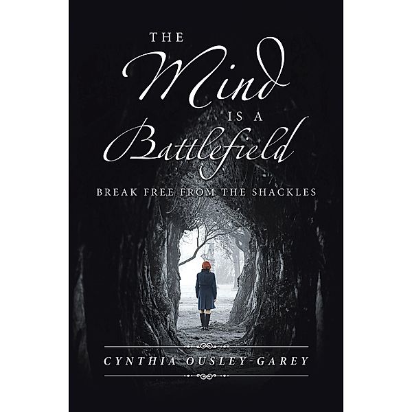 The Mind Is a Battlefield, Cynthia Ousley-Garey
