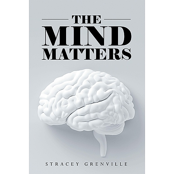 The Mind Matters, Stracey Grenville