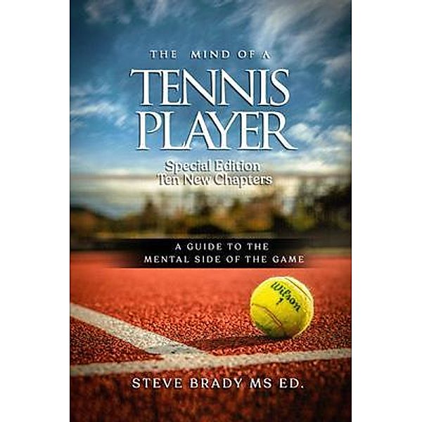 The Mind of a Tennis Player, Steve Brady