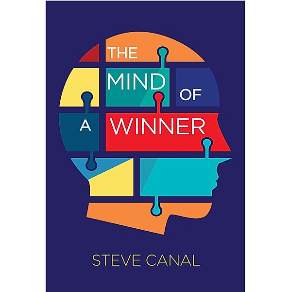 The Mind of a Winner, Steve Canal