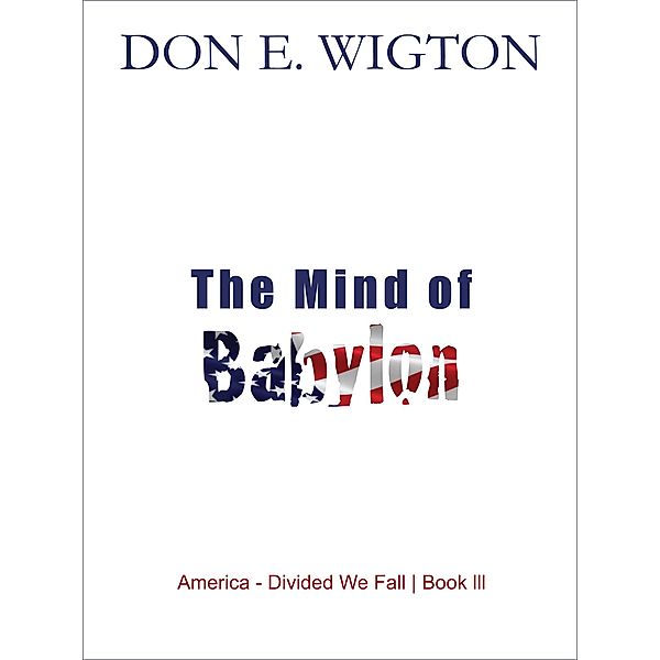 The Mind of Babylon, Don Wigton