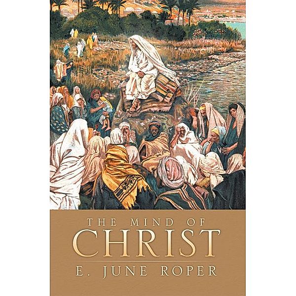 The Mind of Christ, E. June Roper