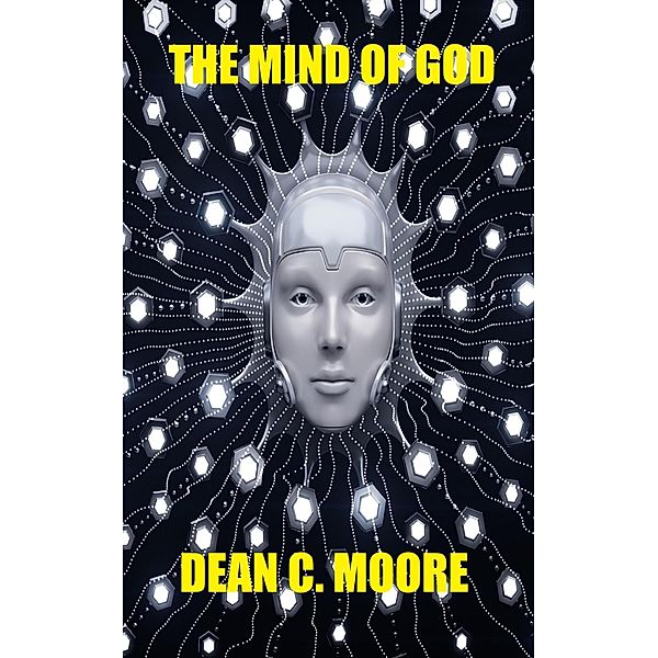 The Mind of God / The Mind of God, Dean C. Moore