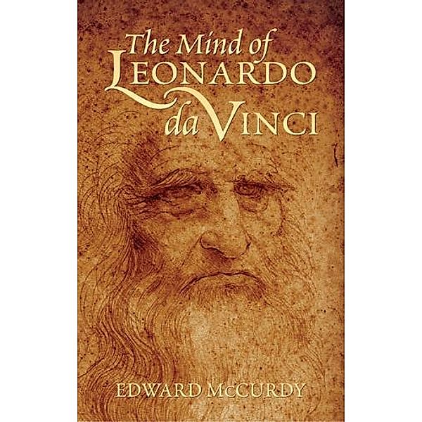 The Mind of Leonardo da Vinci / Dover Fine Art, History of Art, Edward Mccurdy