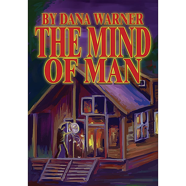 The Mind of Man, Dana Warner