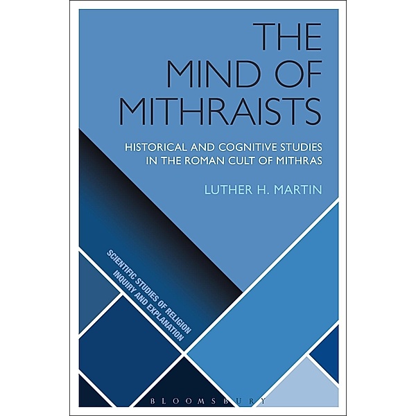 The Mind of Mithraists, Luther H. Martin