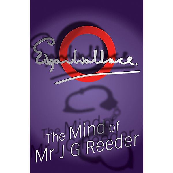 The Mind Of Mr J G Reeder / J.G. Reeder Bd.2, Edgar Wallace