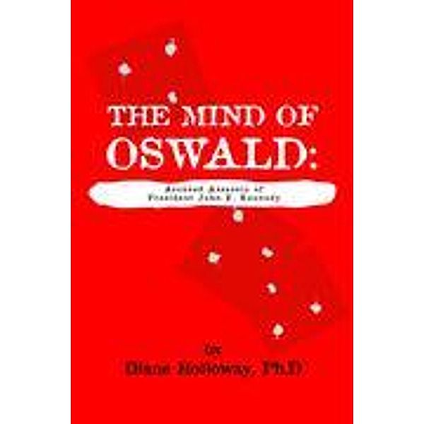 The Mind of Oswald, Diane Holloway