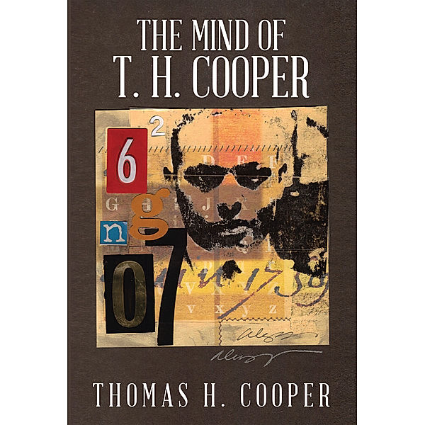 The Mind of T. H. Cooper, Thomas H. Cooper