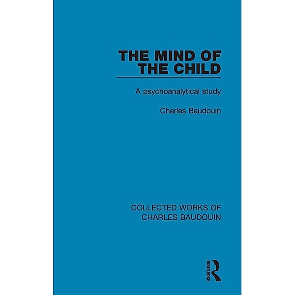 The Mind of the Child, Charles Baudouin