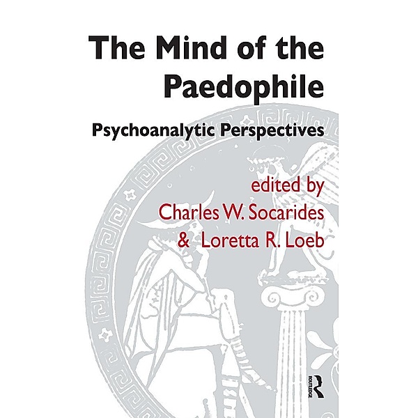 The Mind of the Paedophile, Loretta R. Loeb