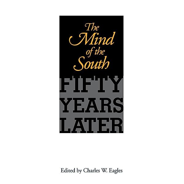 The Mind of the South / Chancellor Porter L. Fortune Symposium in Southern History Series