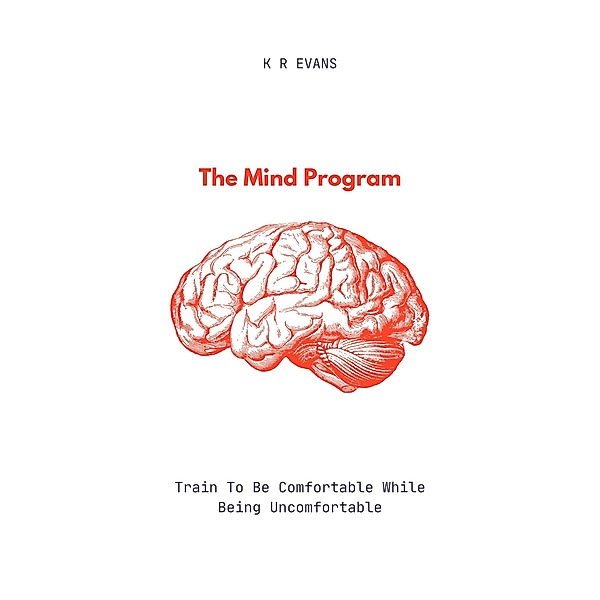 The Mind Program, K R Evans