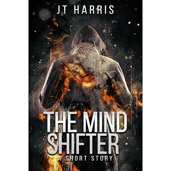 The Mind Shifter, Jt Harris