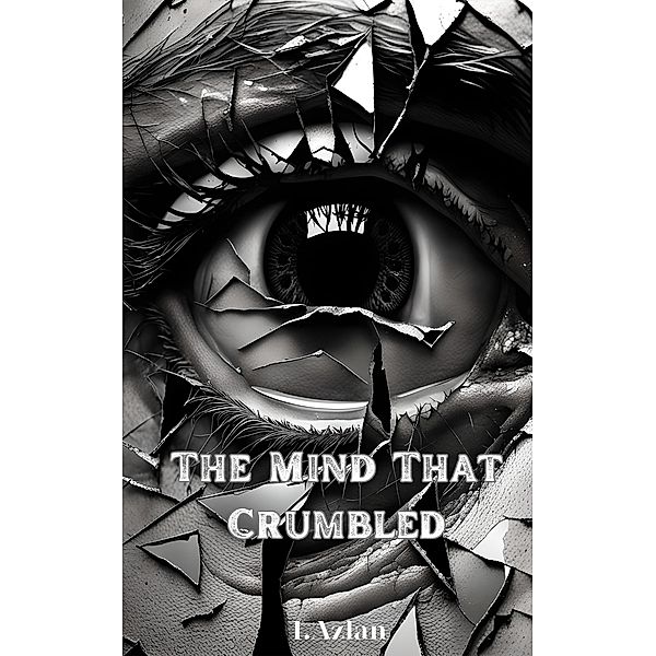 The Mind That Crumbled, I. Azlan