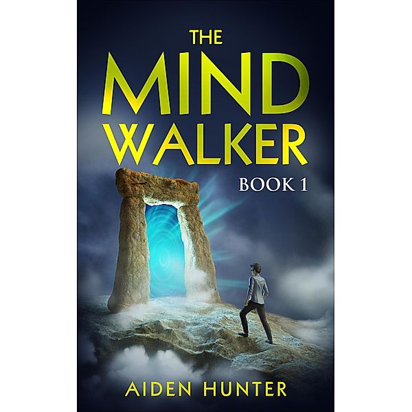 The Mind Walker (Second Dimension, #1) / Second Dimension, Aiden Hunter