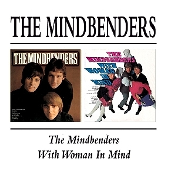The Mindbenders/With Woman In Mind, The Mindbenders