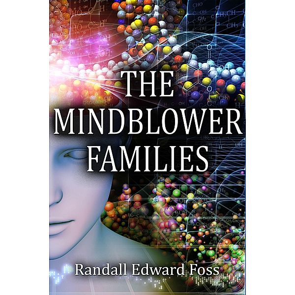 The Mindblower Families, Randall Edward Foss