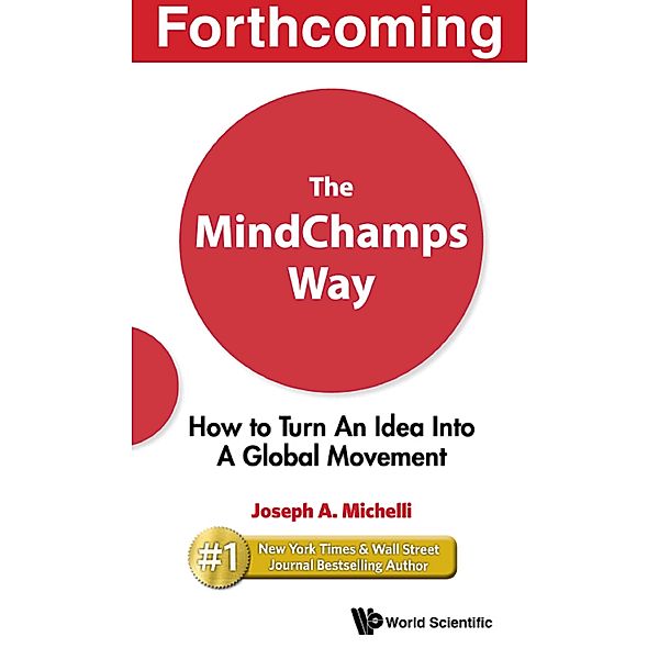 The MindChamps Way, Joseph A Michelli