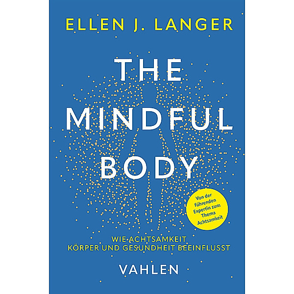 The Mindful Body, Ellen J. Langer