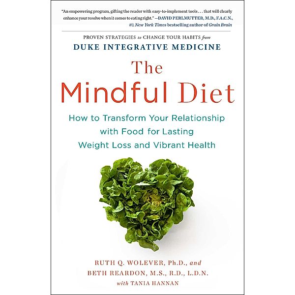 The Mindful Diet, Ruth Wolever, Rd Reardon, Tania Hannan