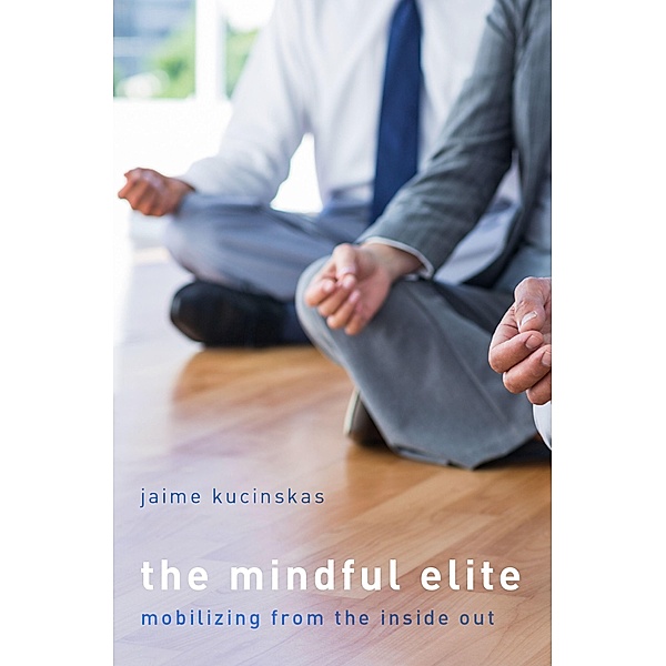The Mindful Elite, Jaime Kucinskas