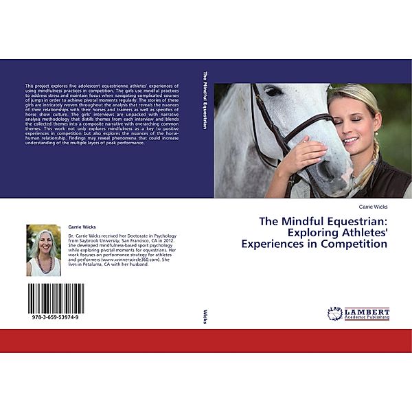 The Mindful Equestrian: Exploring Athletes' Experiences in Competition, Carrie Wicks