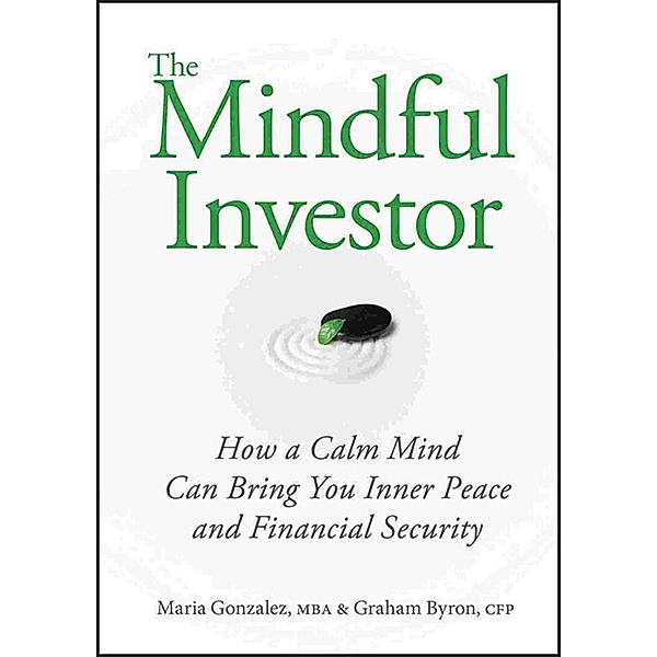 The Mindful Investor, Maria Gonzalez, Graham Byron