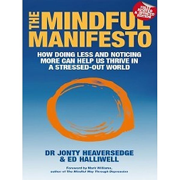 The Mindful Manifesto, Ed Halliwell, Jonty Heaversedge