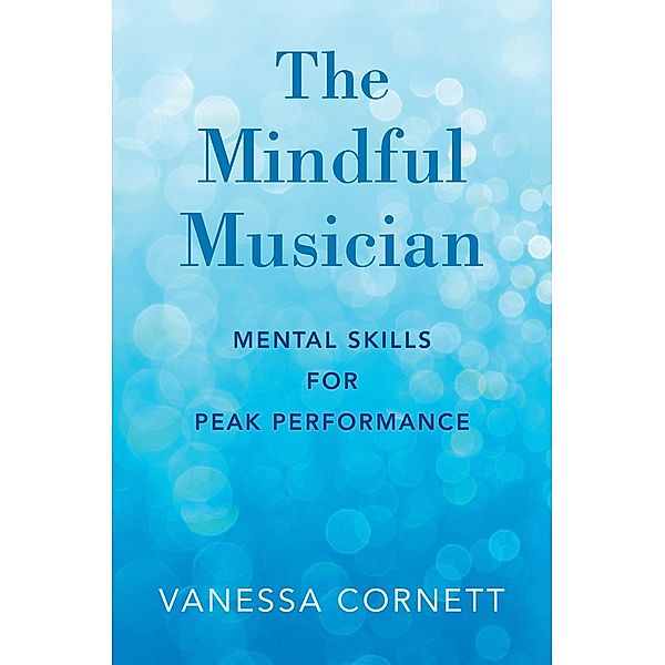 The Mindful Musician, Vanessa Cornett