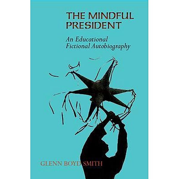The Mindful President / Sunstone Press, Glenn Smith