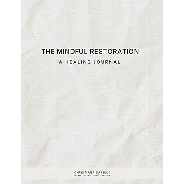 The Mindful Restoration, Christiana Daniels