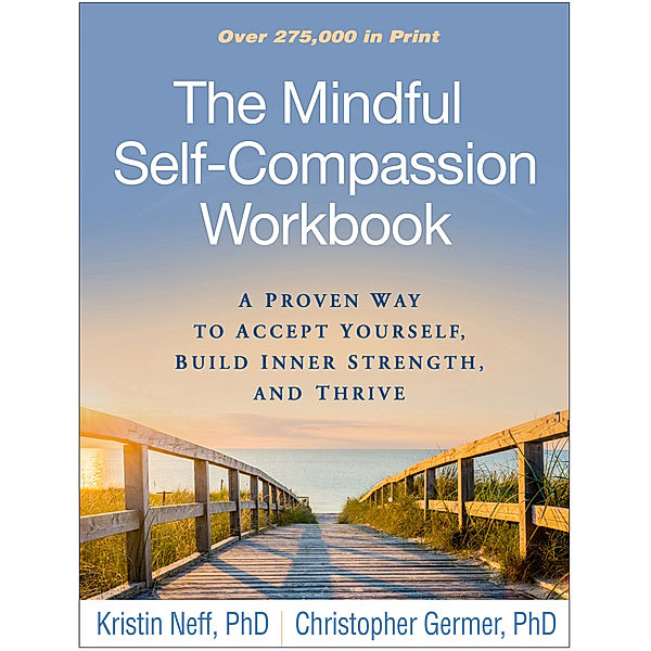 The Mindful Self-Compassion Workbook, Kristin Neff, Christopher Germer