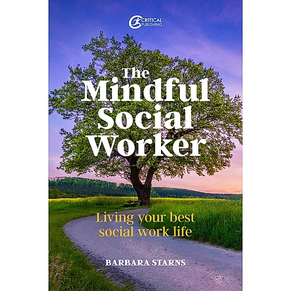 The Mindful Social Worker, Barbara Starns