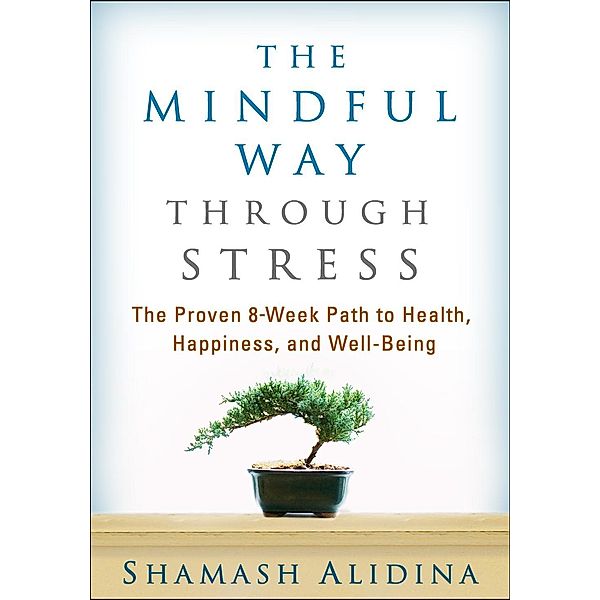 The Mindful Way through Stress, Shamash Alidina