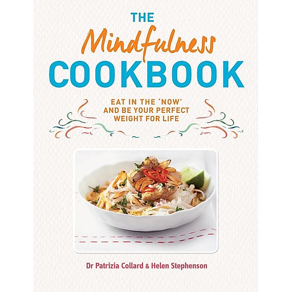 The Mindfulness Cookbook, Patrizia Collard, Helen Stephenson