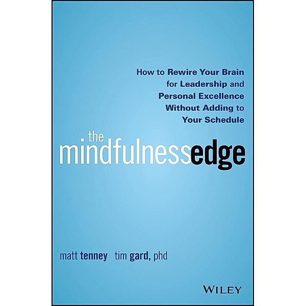 The Mindfulness Edge, Matt Tenney, Tim Gard