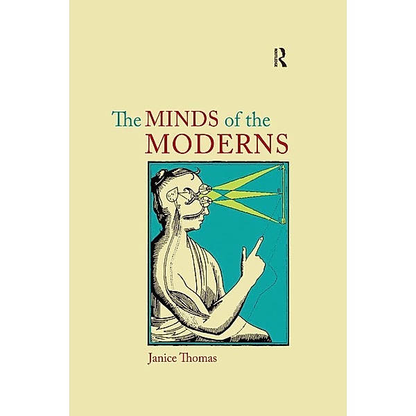 The Minds of the Moderns, Janice Thomas