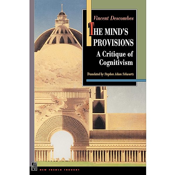 The Mind's Provisions / New French Thought Series, Vincent Descombes