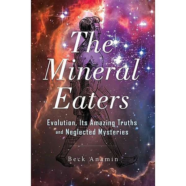 The Mineral Eaters, Beck Anamin