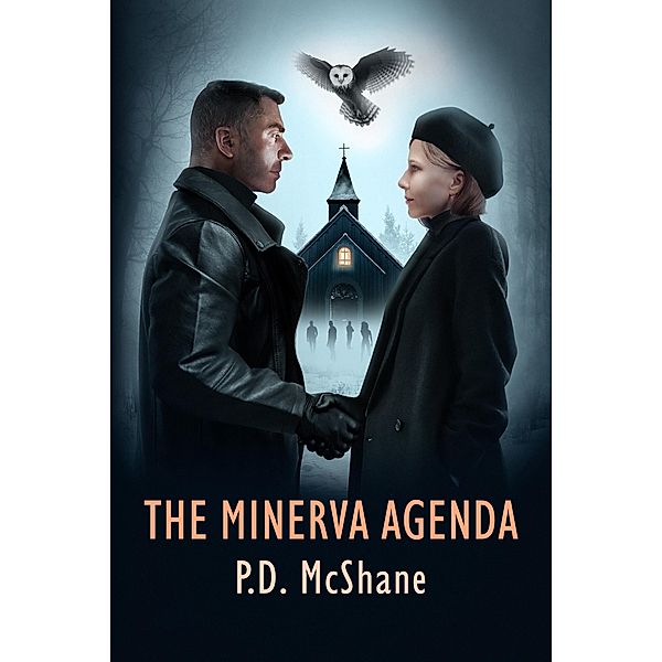 The Minerva Agenda, P. D. McShane