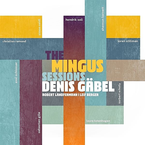 The Mingus Sessions, Denis Gäbel
