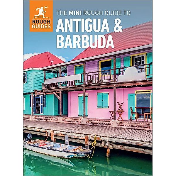 The Mini Rough Guide to Antigua & Barbuda (Travel Guide eBook) / Mini Rough Guides, Rough Guides