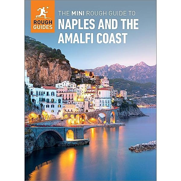 The Mini Rough Guide to Naples & the Amalfi Coast (Travel Guide eBook) / Mini Rough Guides, Rough Guides