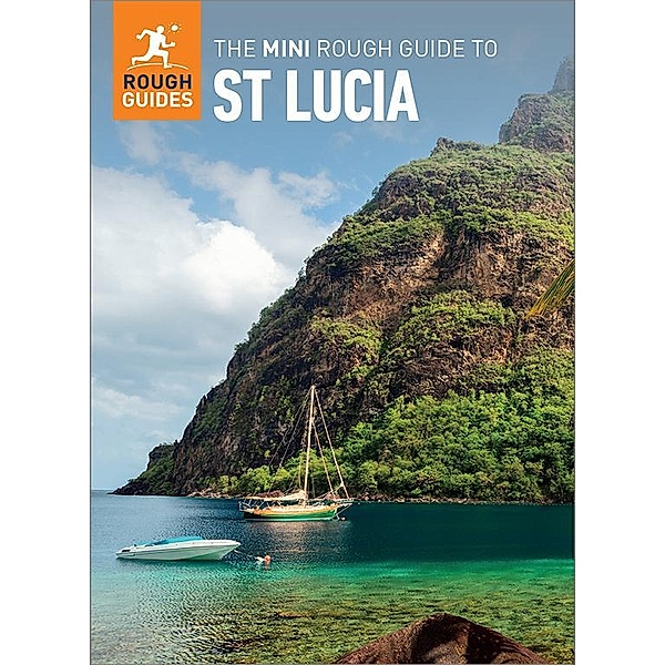 The Mini Rough Guide to St. Lucia (Travel Guide eBook) / Mini Rough Guides, Rough Guides