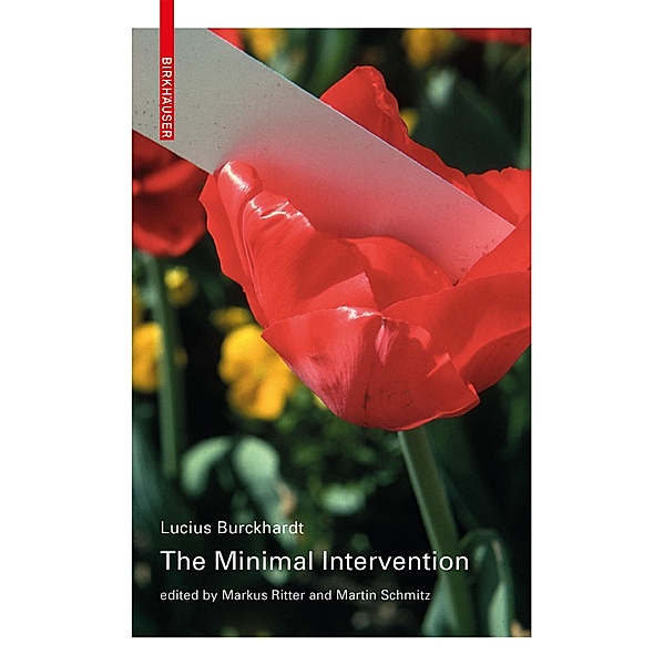 The Minimal Intervention, Lucius Burckhardt