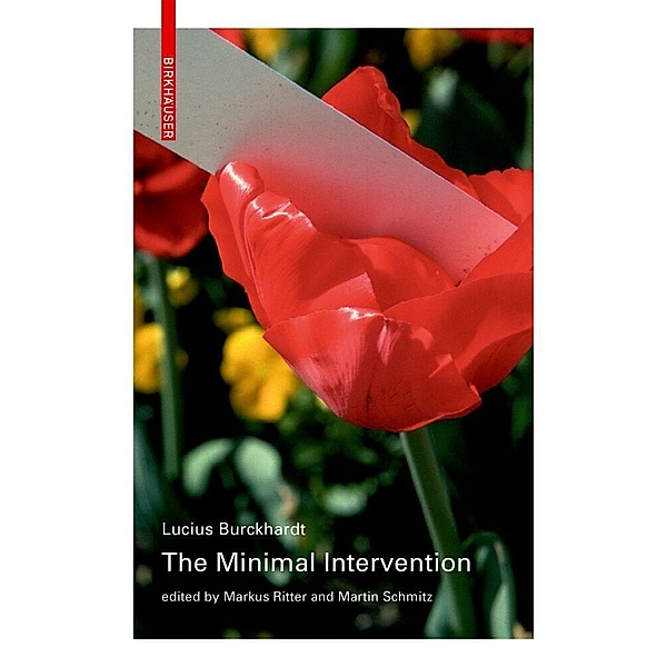 The Minimal Intervention, Lucius Burckhardt